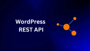 Building a Custom REST API Endpoint in WordPress – A Step-by-Step Guide